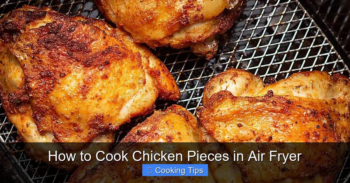 How to Cook Chicken Pieces in Air Fryer