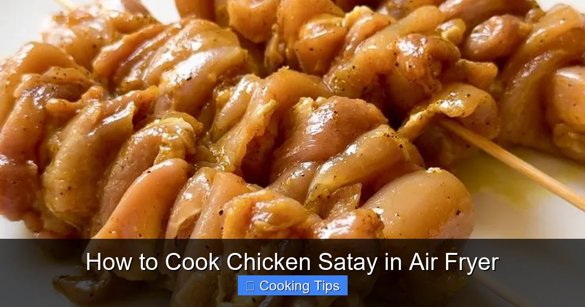 How to Cook Chicken Satay in Air Fryer