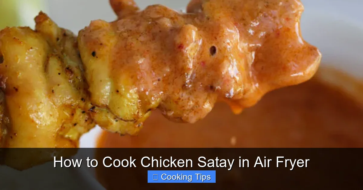 How to Cook Chicken Satay in Air Fryer