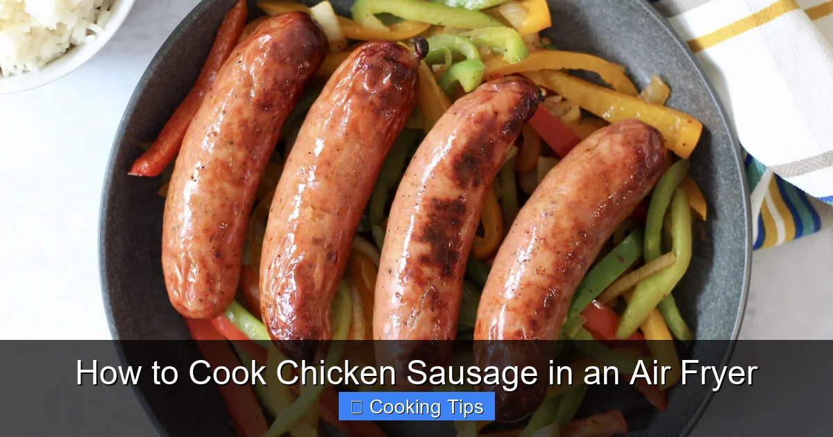 How to Cook Chicken Sausage in an Air Fryer