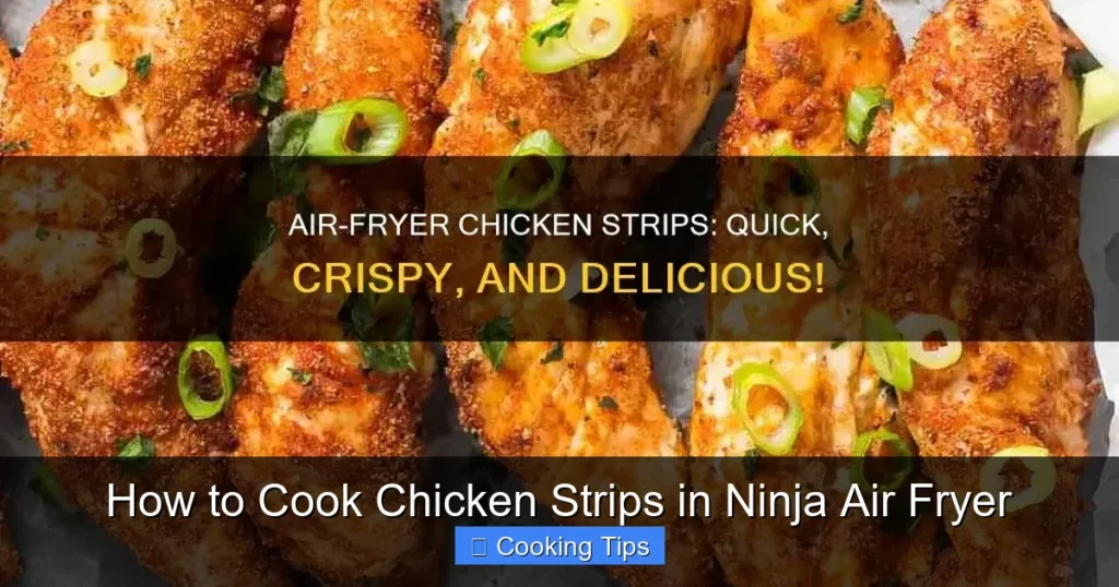 How to Cook Chicken Strips in Ninja Air Fryer