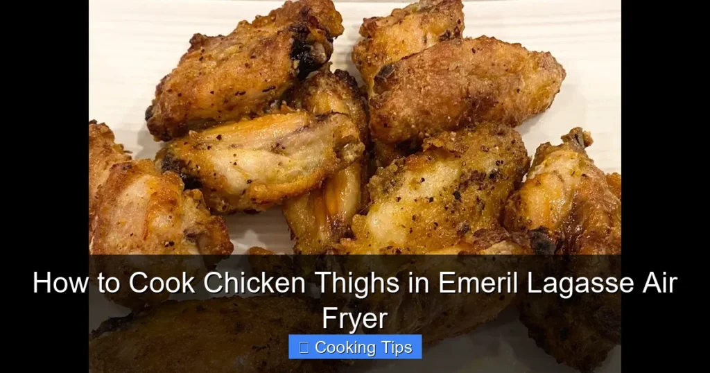 How to Cook Chicken Thighs in Emeril Lagasse Air Fryer