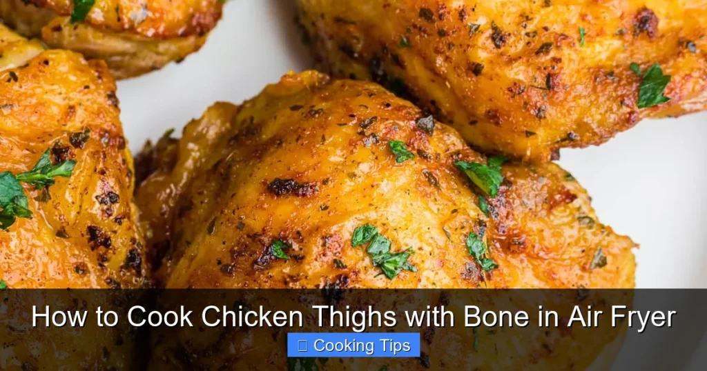 How to Cook Chicken Thighs with Bone in Air Fryer