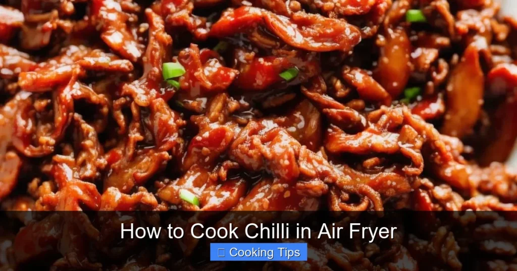 How to Cook Chilli in Air Fryer