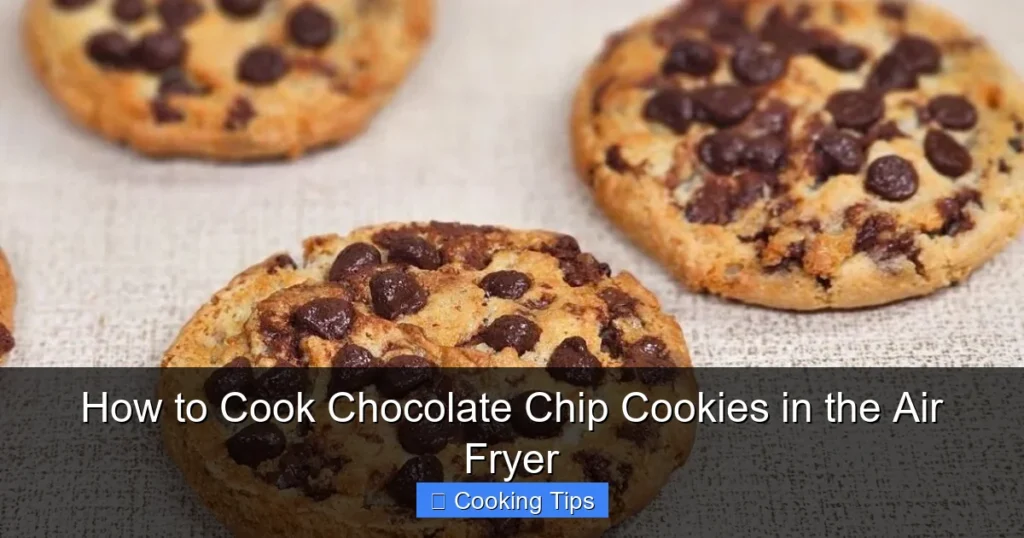 How to Cook Chocolate Chip Cookies in the Air Fryer