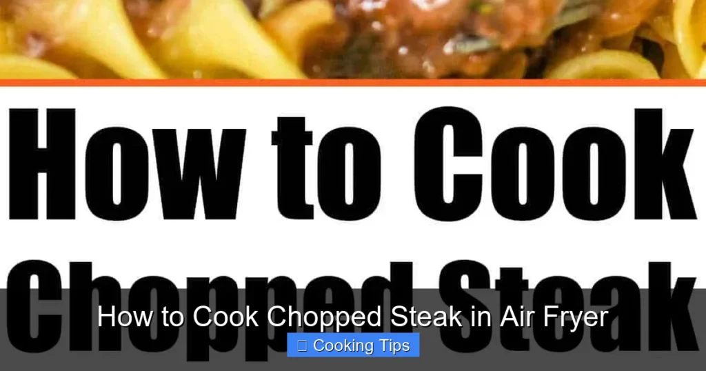 How to Cook Chopped Steak in Air Fryer