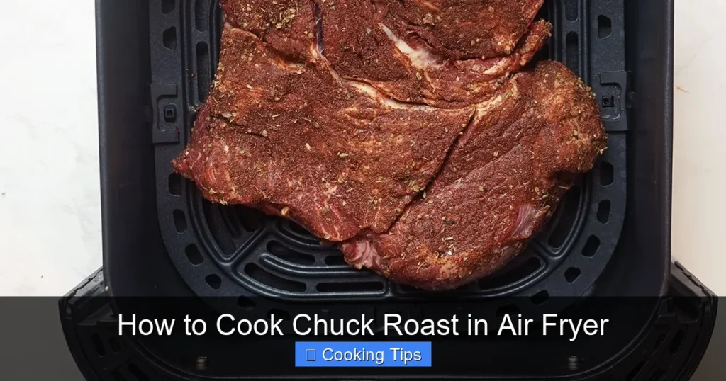 How to Cook Chuck Roast in Air Fryer