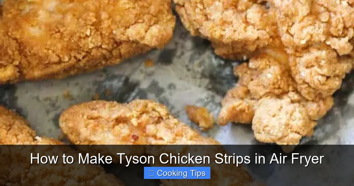 How to Make Tyson Chicken Strips in Air Fryer