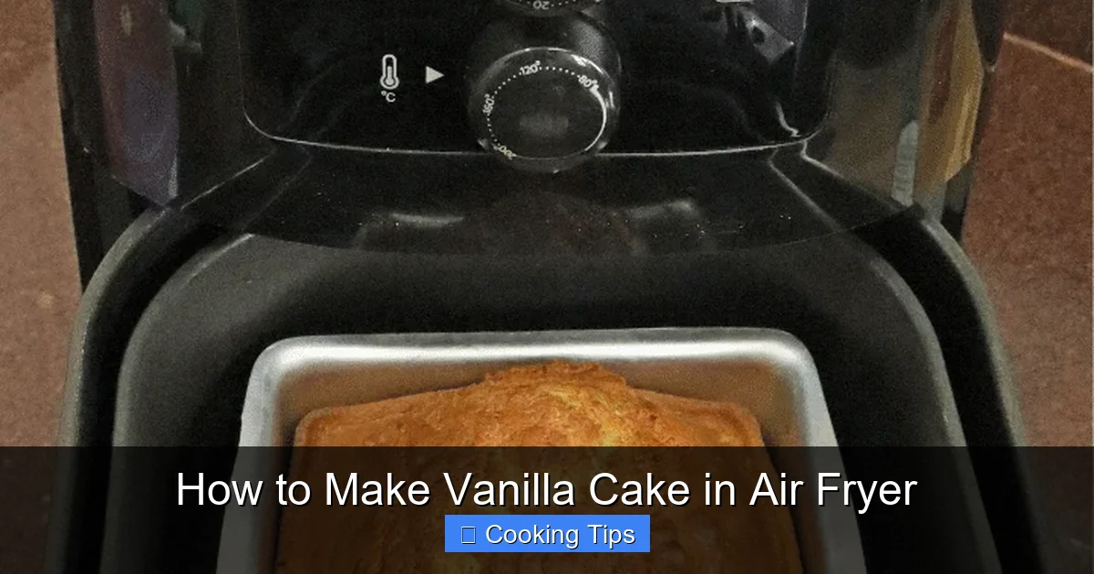How to Make Vanilla Cake in Air Fryer