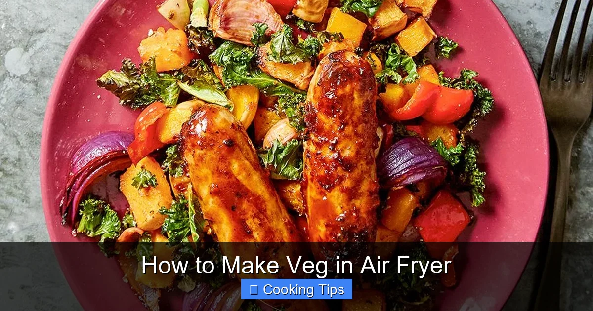 How to Make Veg in Air Fryer