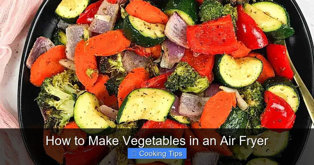 How to Make Vegetables in an Air Fryer