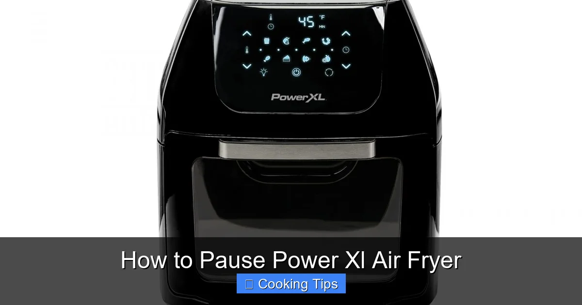 How to Pause Power Xl Air Fryer