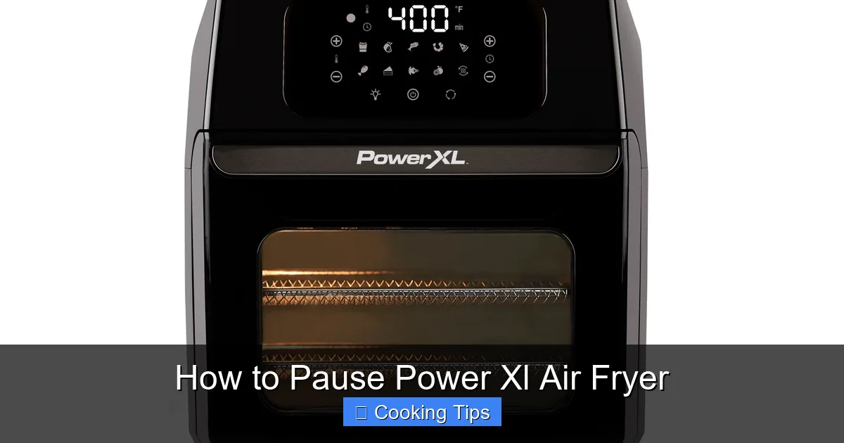 How to Pause Power Xl Air Fryer