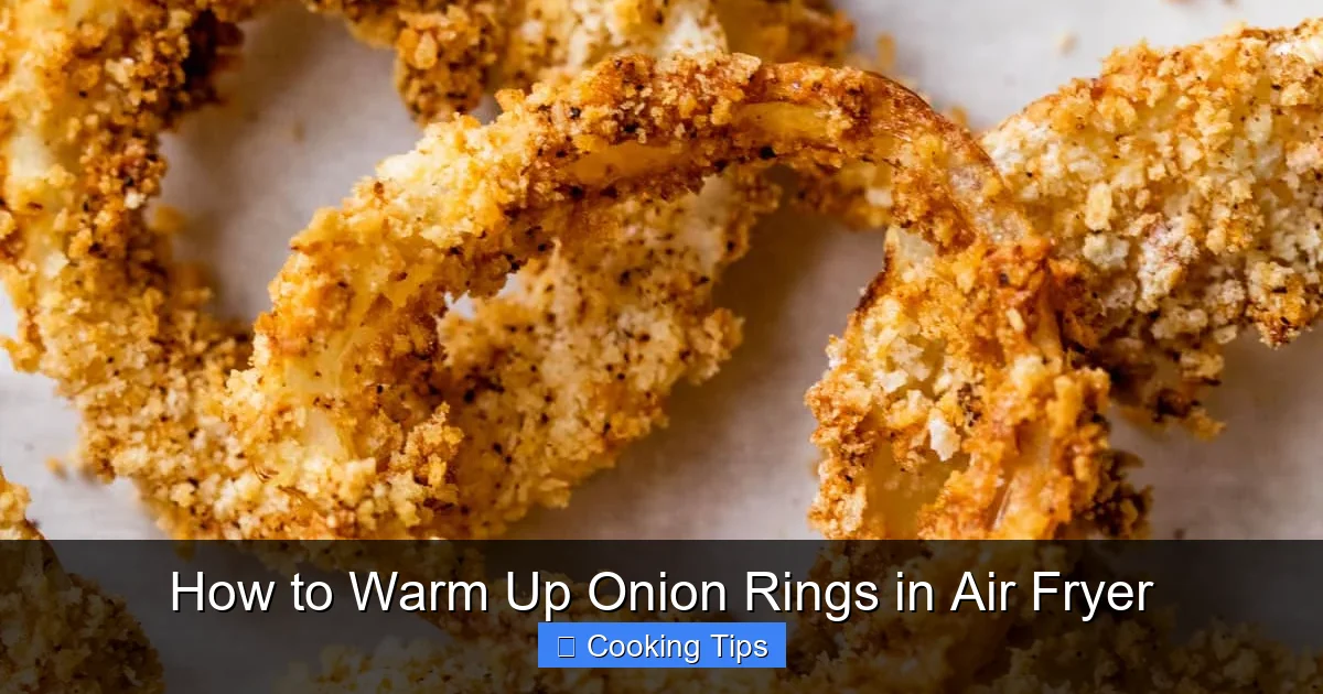 How to Warm Up Onion Rings in Air Fryer