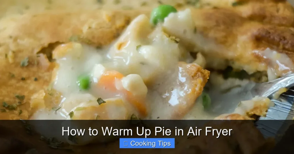How to Warm Up Pie in Air Fryer