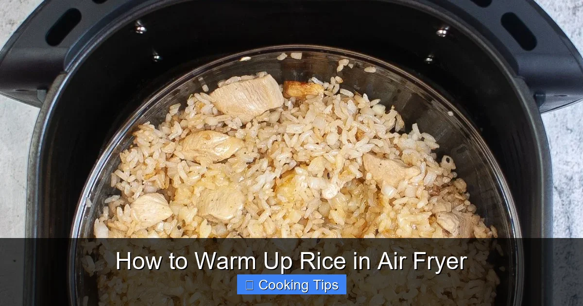 How to Warm Up Rice in Air Fryer