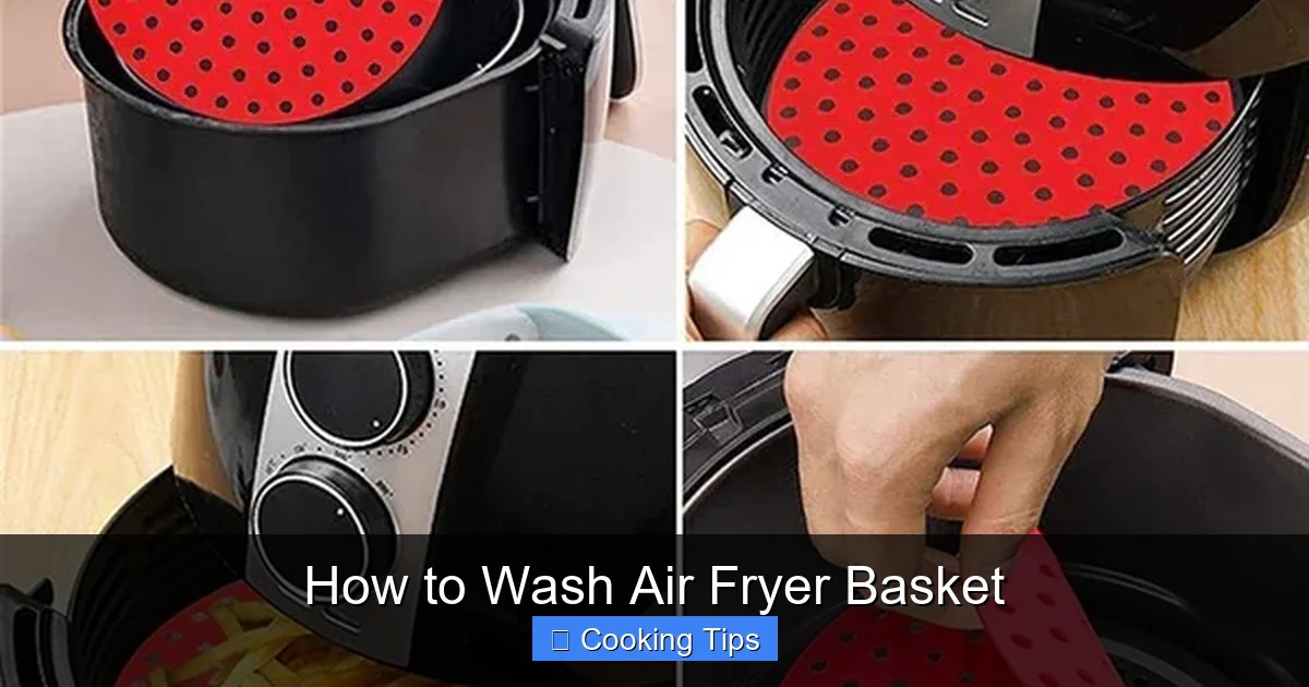 How to Wash Air Fryer Basket