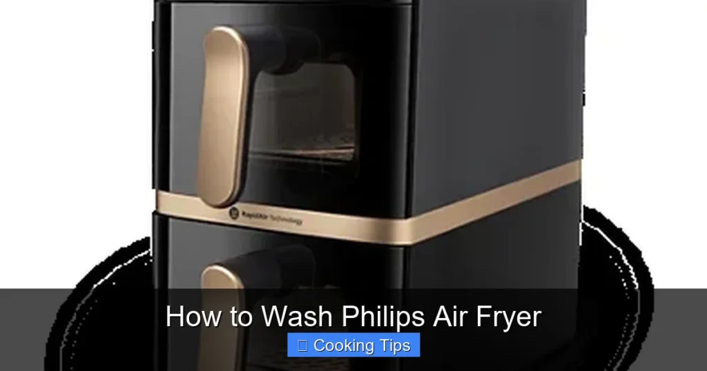 How to Wash Philips Air Fryer