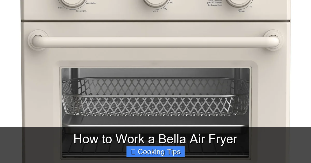How to Work a Bella Air Fryer