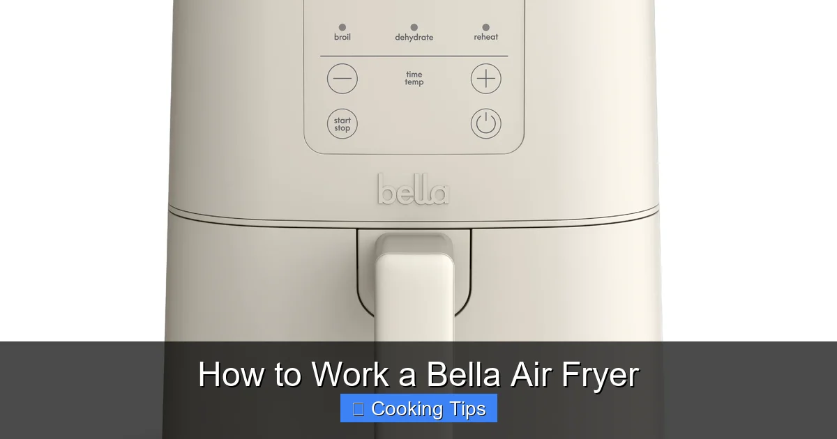 How to Work a Bella Air Fryer