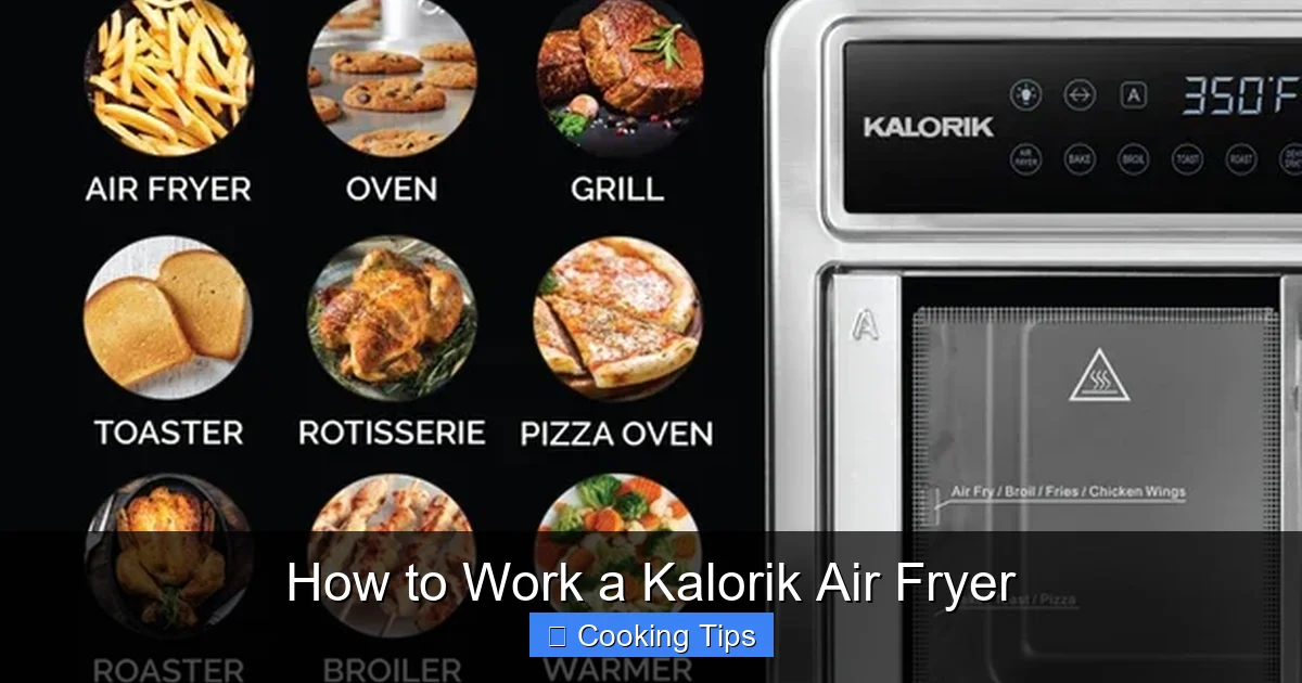 How to Work a Kalorik Air Fryer