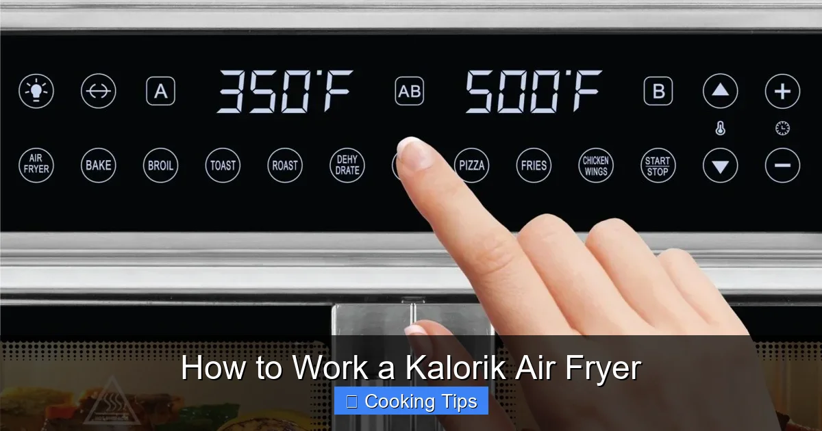 How to Work a Kalorik Air Fryer