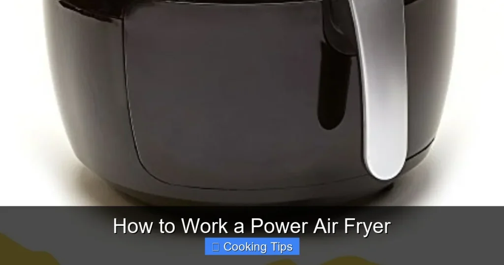 How to Work a Power Air Fryer