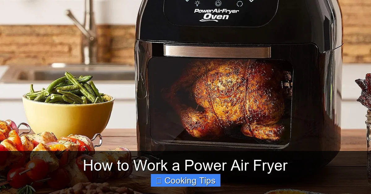 How to Work a Power Air Fryer