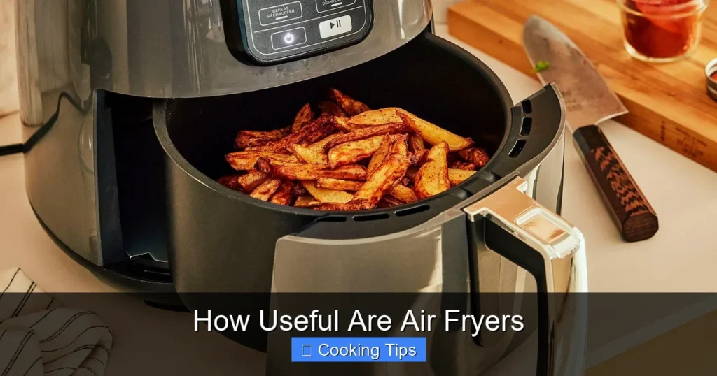 How Useful Are Air Fryers