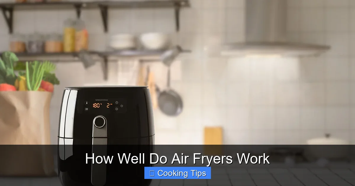 How Well Do Air Fryers Work