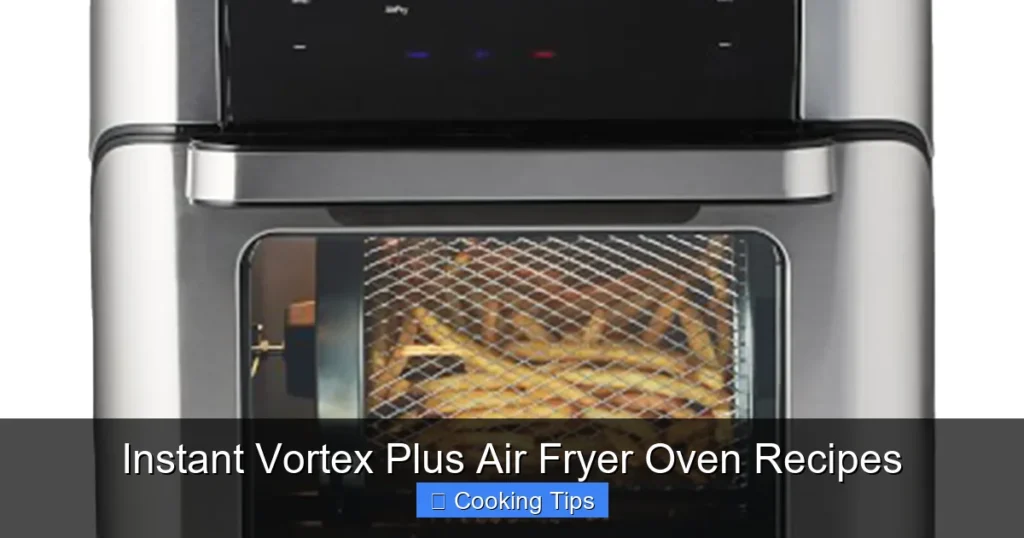 Instant Vortex Plus Air Fryer Oven Recipes