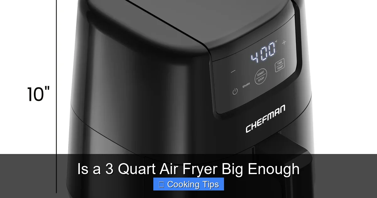 Is a 3 Quart Air Fryer Big Enough