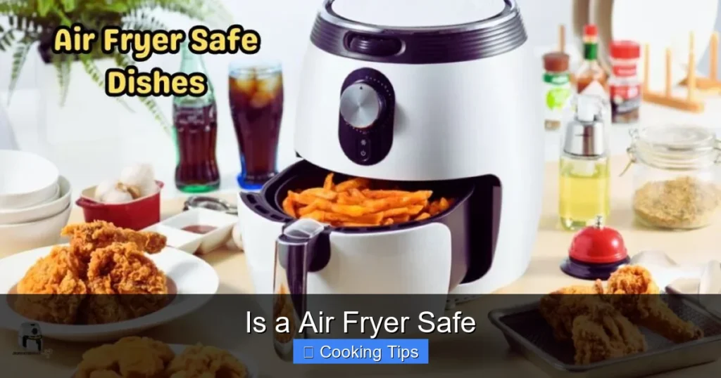 Is a Air Fryer Safe