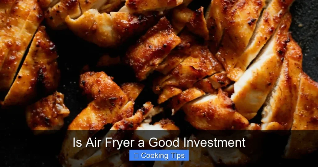 Is Air Fryer a Good Investment