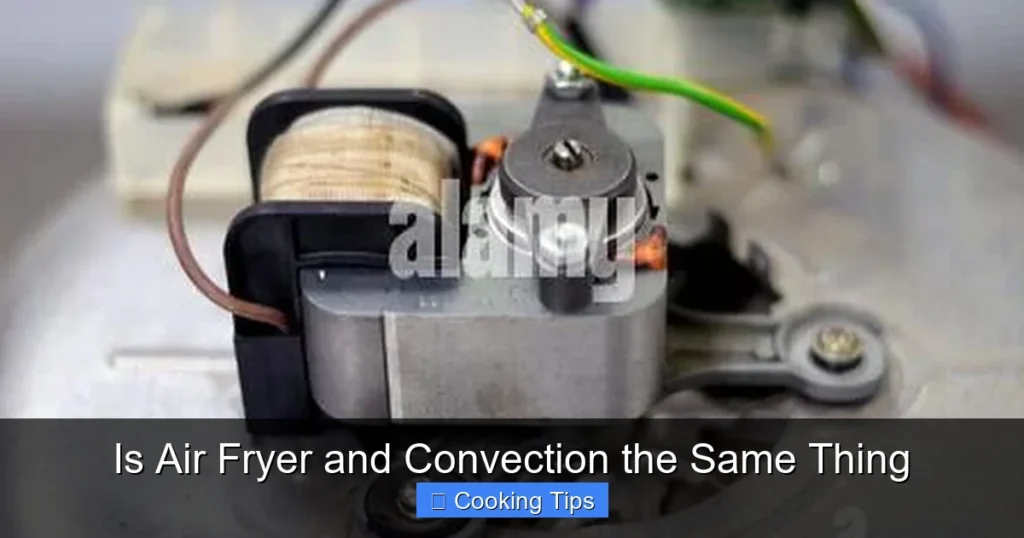 Is Air Fryer and Convection the Same Thing