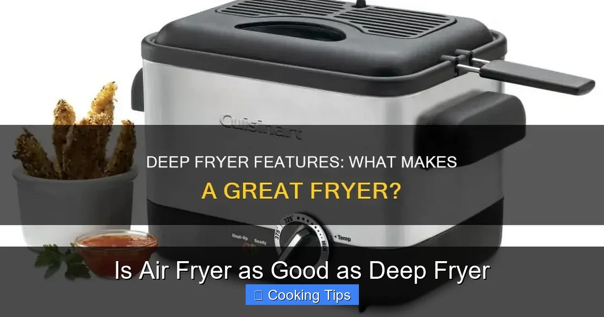 Is Air Fryer as Good as Deep Fryer