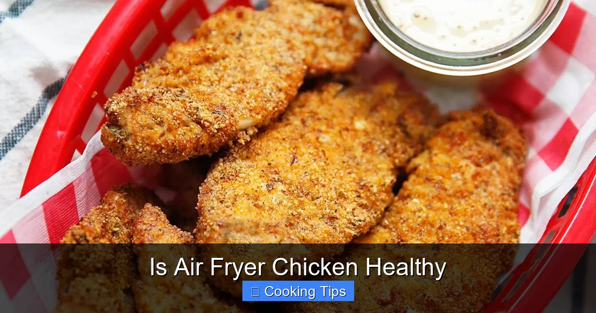 Is Air Fryer Chicken Healthy