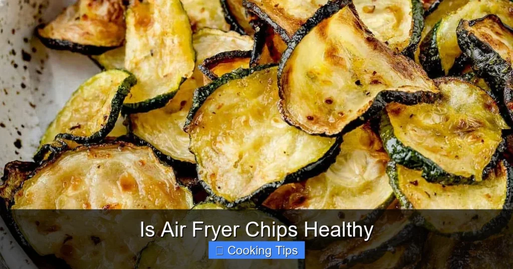 Is Air Fryer Chips Healthy
