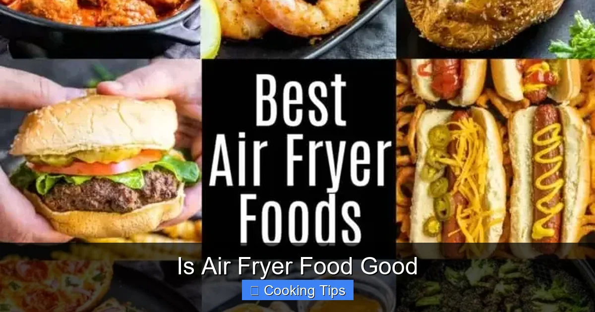Is Air Fryer Food Good