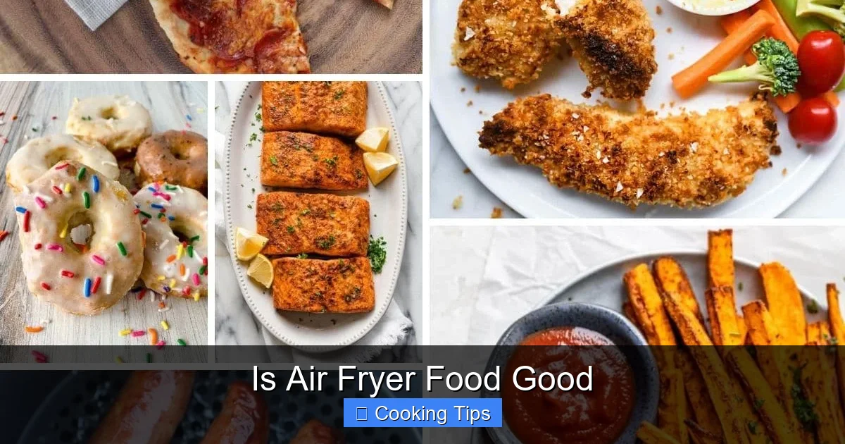 Is Air Fryer Food Good