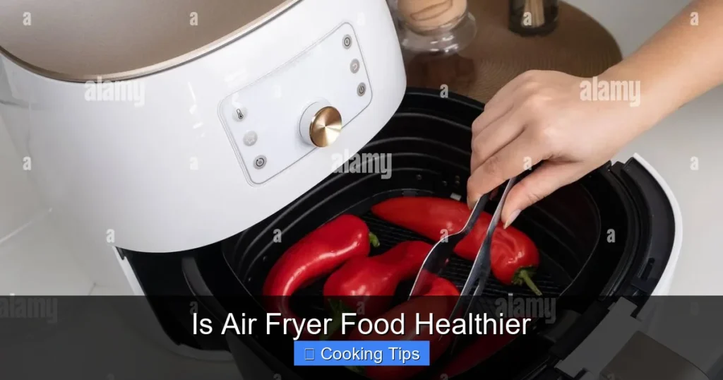 Is Air Fryer Food Healthier