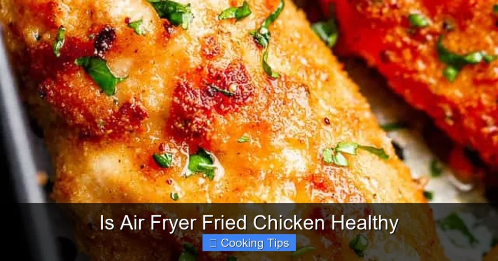 Is Air Fryer Fried Chicken Healthy