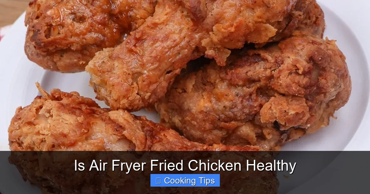 Is Air Fryer Fried Chicken Healthy