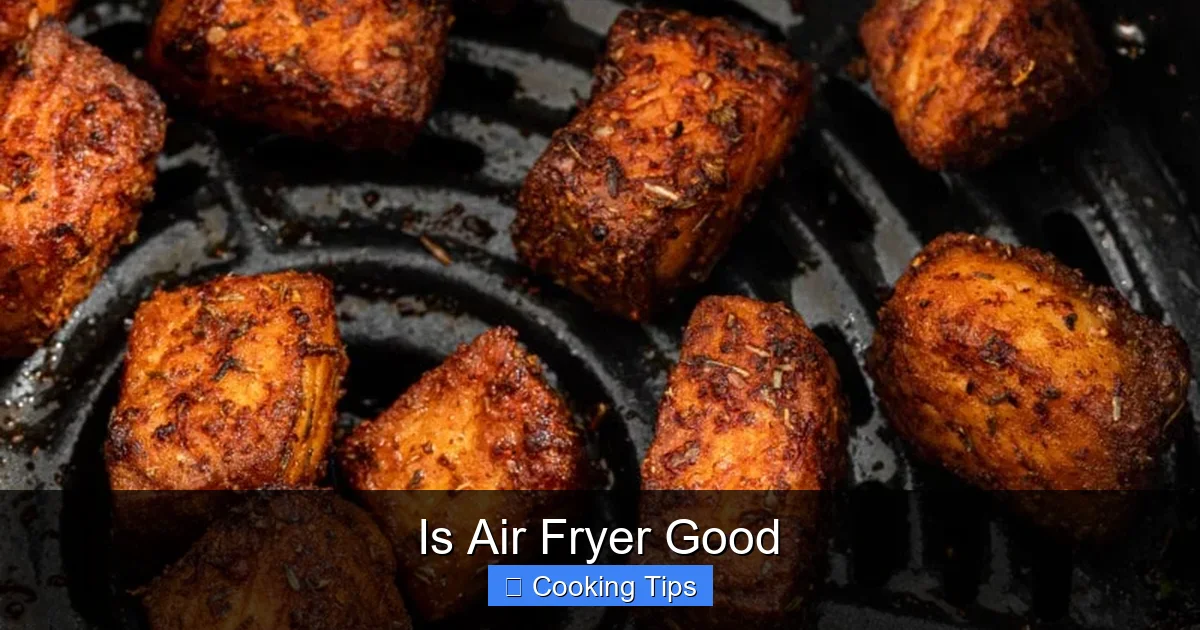Is Air Fryer Good