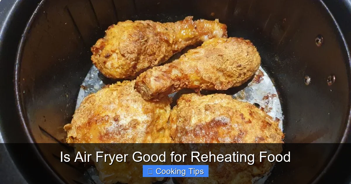Is Air Fryer Good for Reheating Food
