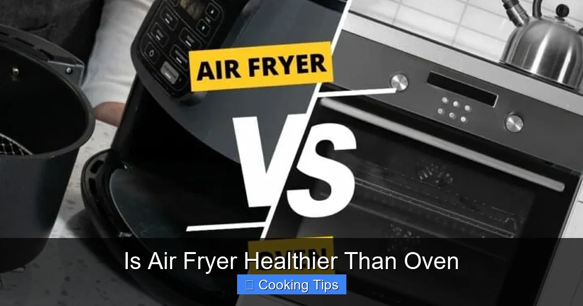 Is Air Fryer Healthier Than Oven