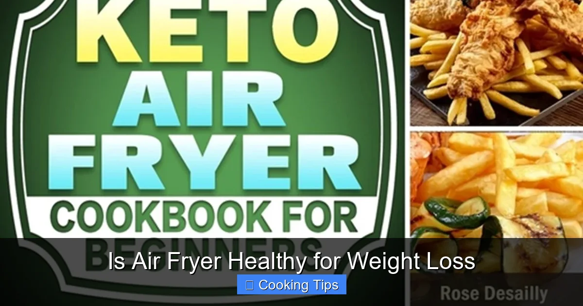 Is Air Fryer Healthy for Weight Loss