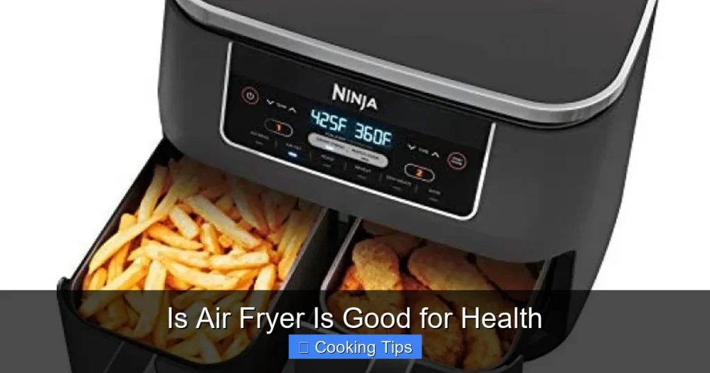 Is Air Fryer Is Good for Health