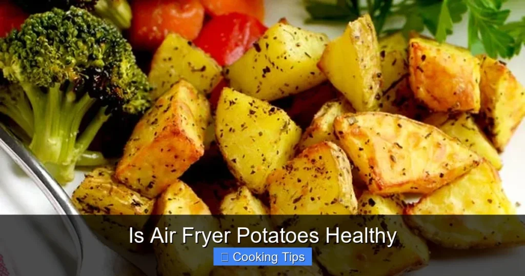Is Air Fryer Potatoes Healthy