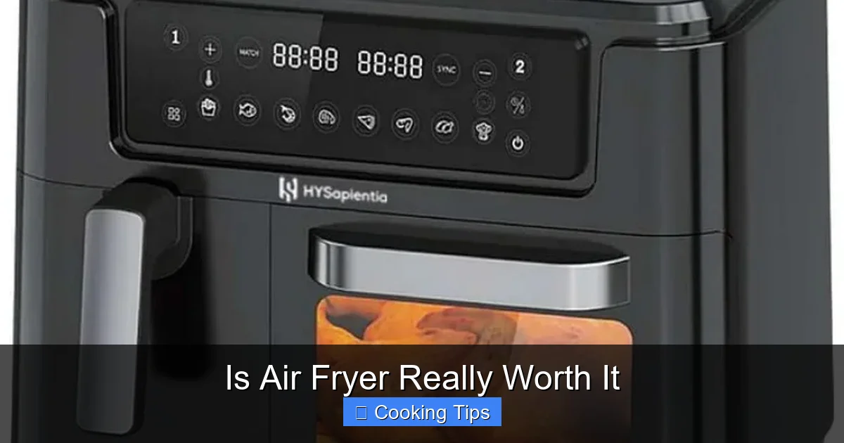 Is Air Fryer Really Worth It